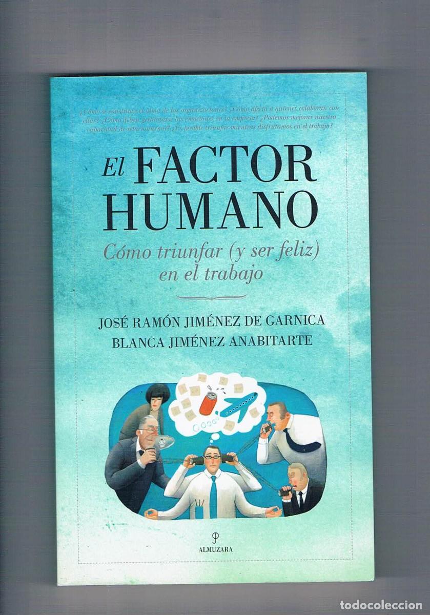 Libros de segunda mano: El factor humano Jose Ramon Jimenez Almuzara 2012 - Foto 1