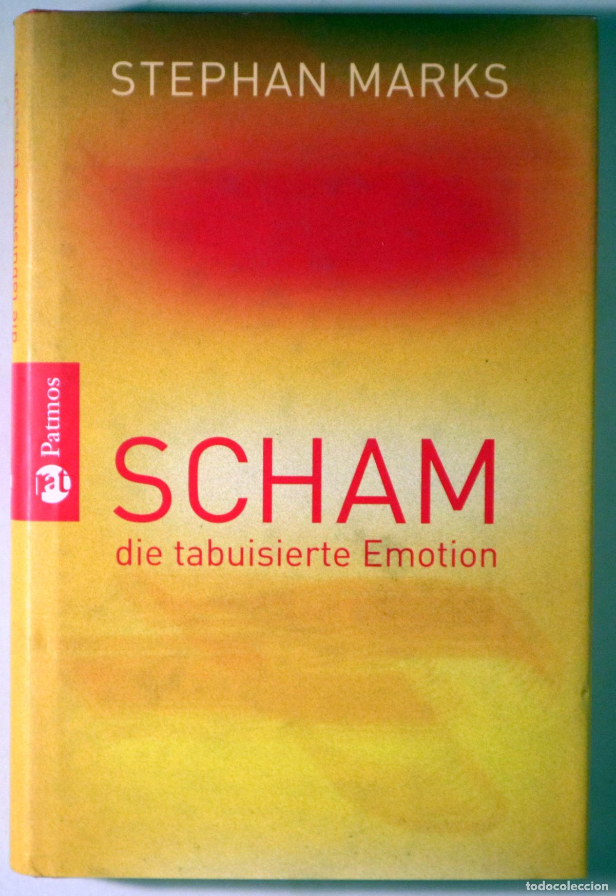 Libros de segunda mano: MARKS, Stephan - SCHAM. Die tabuisierte Emotion - D&uuml;sserdolf 2007 - Foto 1