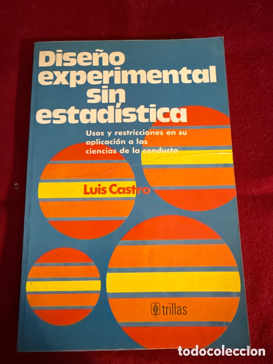 Libros de segunda mano: Dise&ntilde;o experimental sin estad&iacute;stica. Luis Castro. - Foto 1