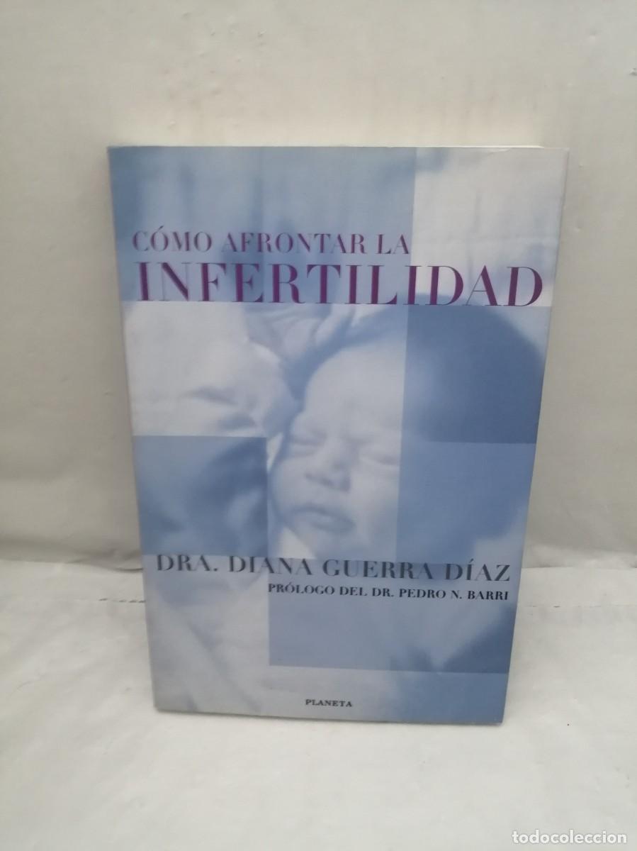 Libros de segunda mano: C&oacute;mo afrontar la infertilidad (Primera edici&oacute;n) - Foto 1