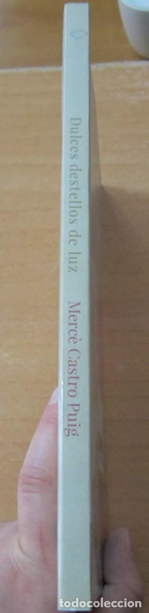 Libros de segunda mano: Dulces destellos de luz, de merc&eacute; Castro Puig - Foto 2
