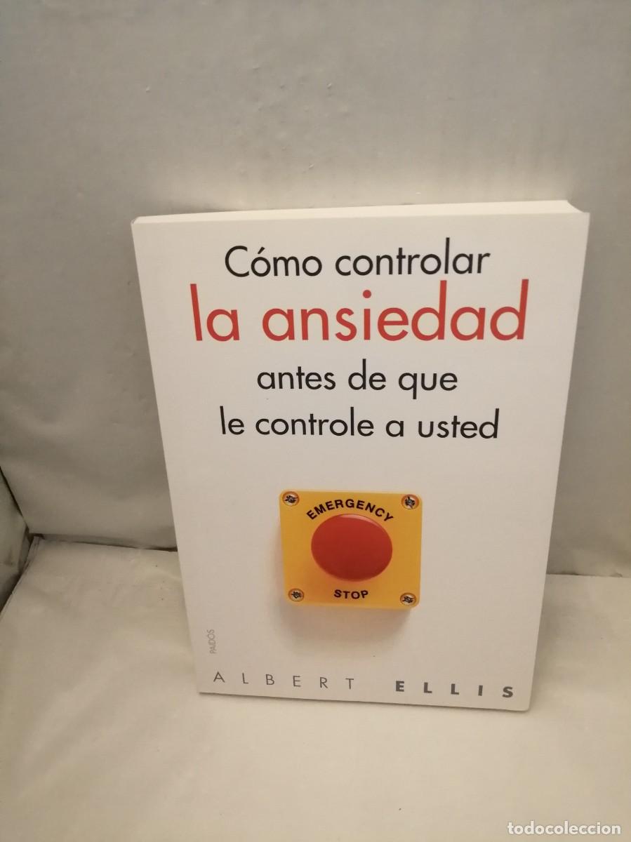 Libros de segunda mano: C&oacute;mo controlar la ansiedad antes de que le controle a usted - Foto 1