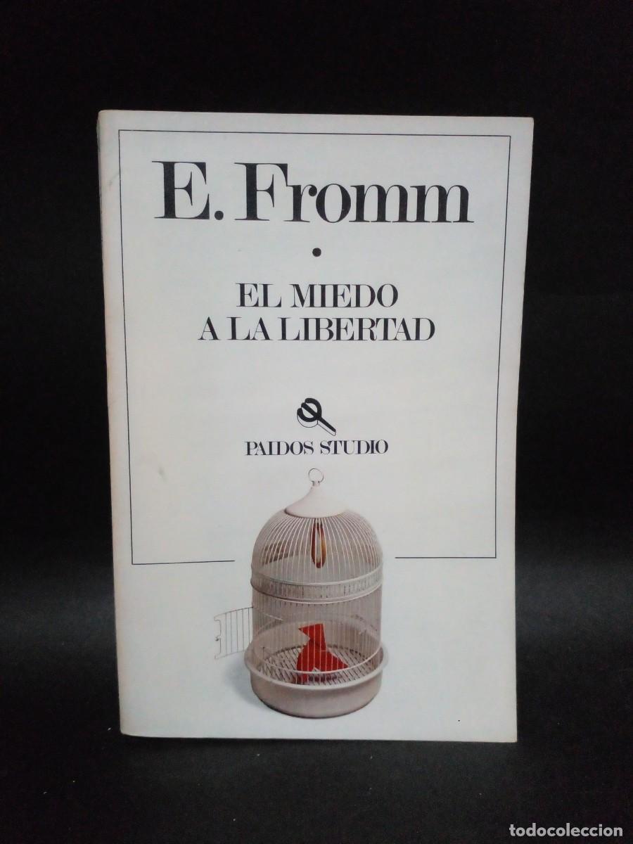 Libros de segunda mano: E. FROMM - EL MIEDO A LA LIBERTAD - 1980 - Foto 1