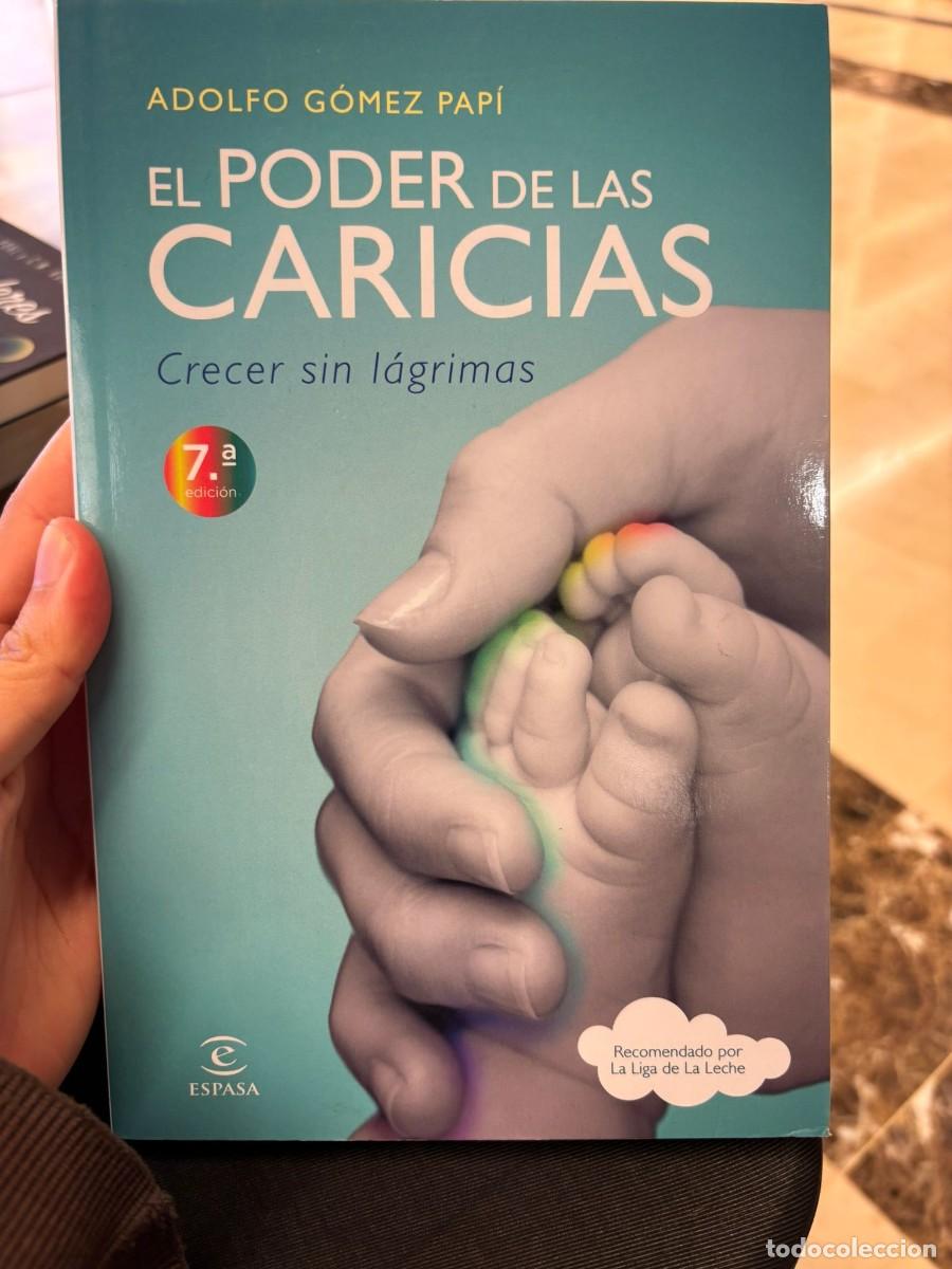 Libros de segunda mano: EL PODER DE LAS CARICIAS. ADOLFO GOMEZ PAPI. Libro autoayuda tapa blanda ESPASA - Foto 1