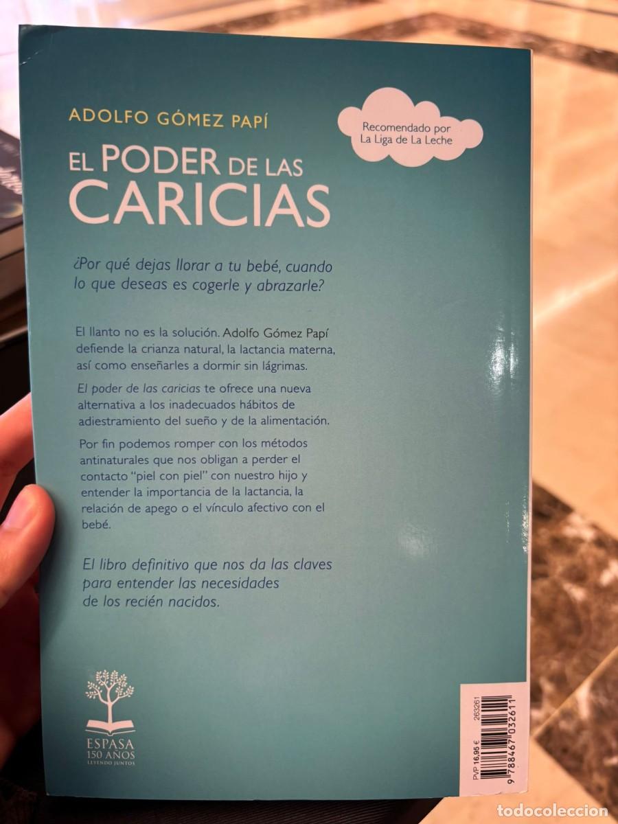 Libros de segunda mano: EL PODER DE LAS CARICIAS. ADOLFO GOMEZ PAPI. Libro autoayuda tapa blanda ESPASA - Foto 5