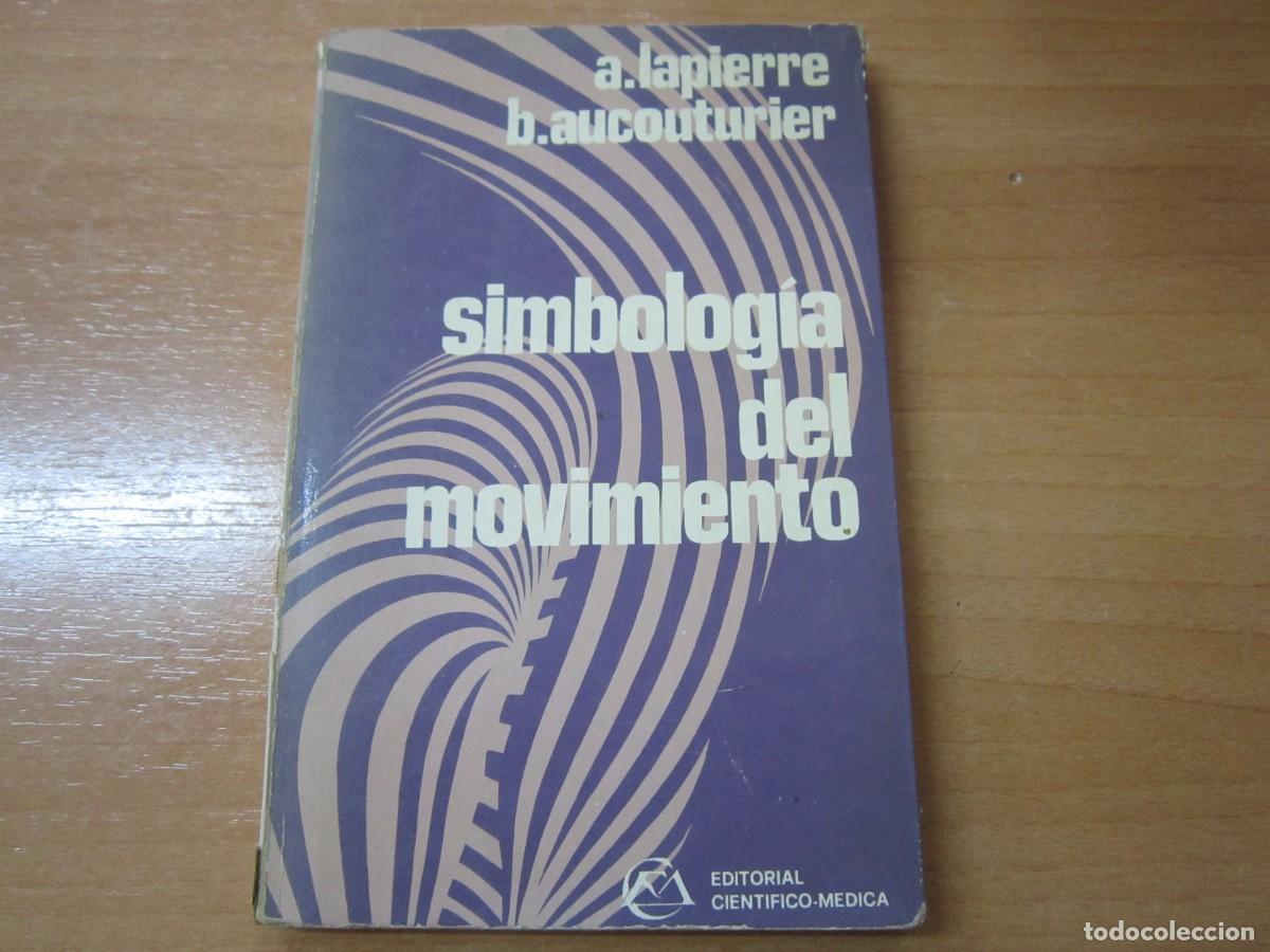 Libros de segunda mano: Simbolog&iacute;a del movimiento, de A.Lapierre - Foto 1