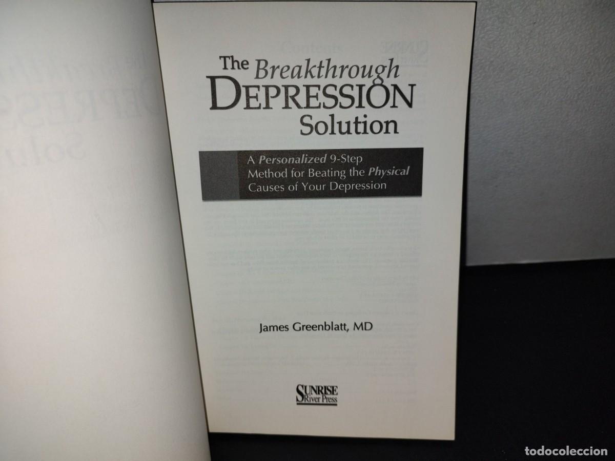 Libros de segunda mano: 154- THE BREAKTHROUGH DEPRESSION SOLUTION - JAMES GREENBLATT - Foto 6