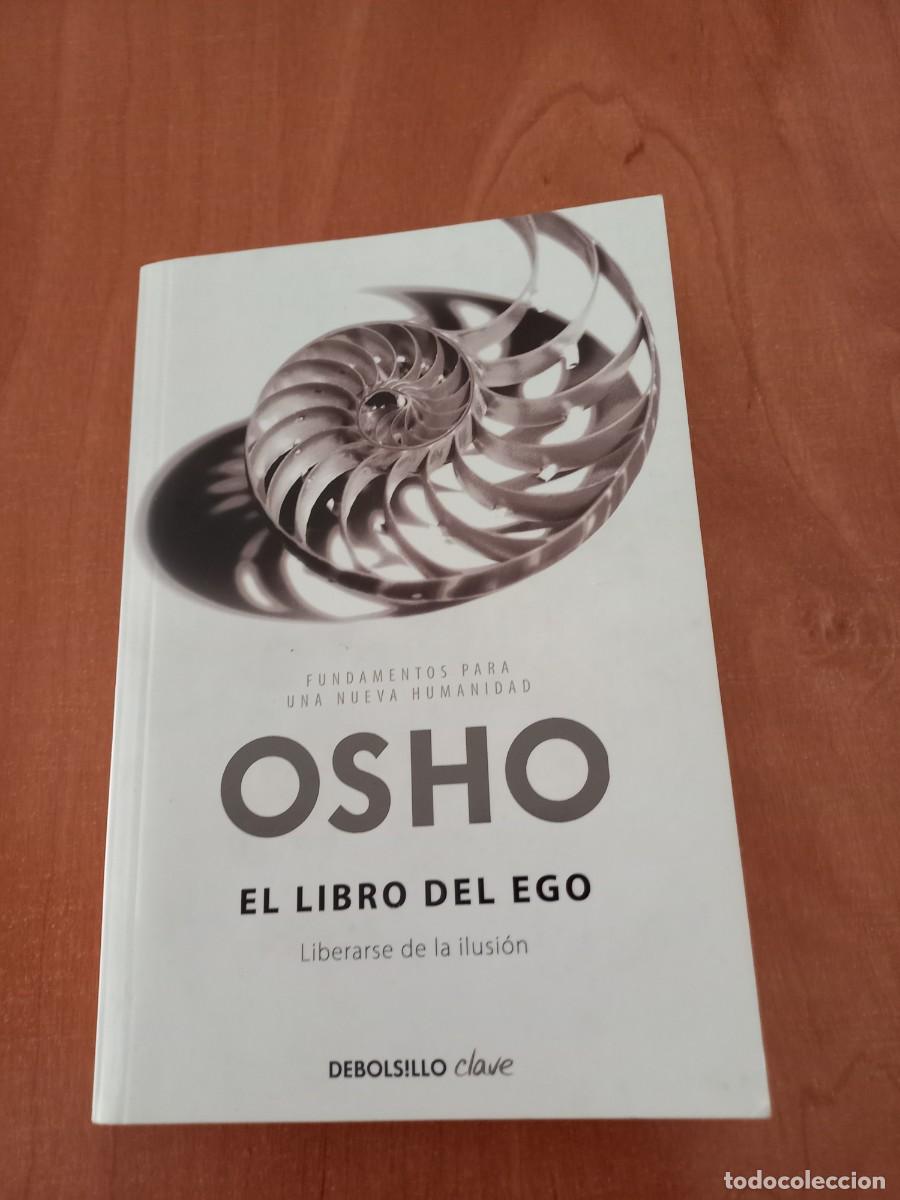 Libros de segunda mano: OSHO - EL LIBRO DEL EGO , LIBERARSE DE LA ILUSI&Oacute;N - Foto 1