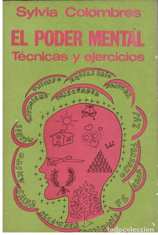 Libros de segunda mano: EL PODER MENTAL. Tecnicas y Ejercicios. - Colombres, Sylvia - Ed. Corregidor - 1985, 3&ordf; ed. - Foto 1