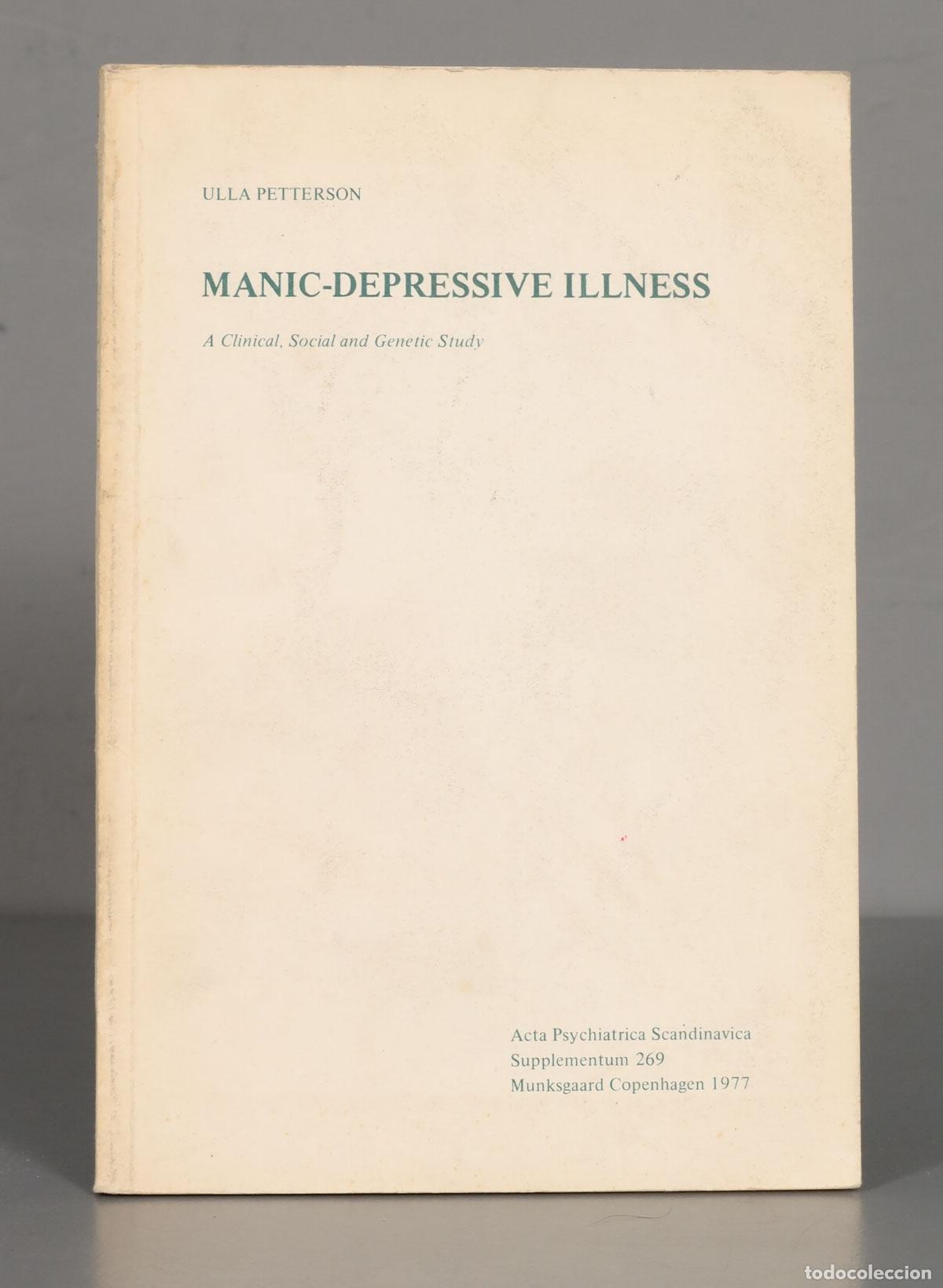 Libros de segunda mano: ULLA PETTERSON MANIC-DEPRESSIVE ILLNESS - Foto 1