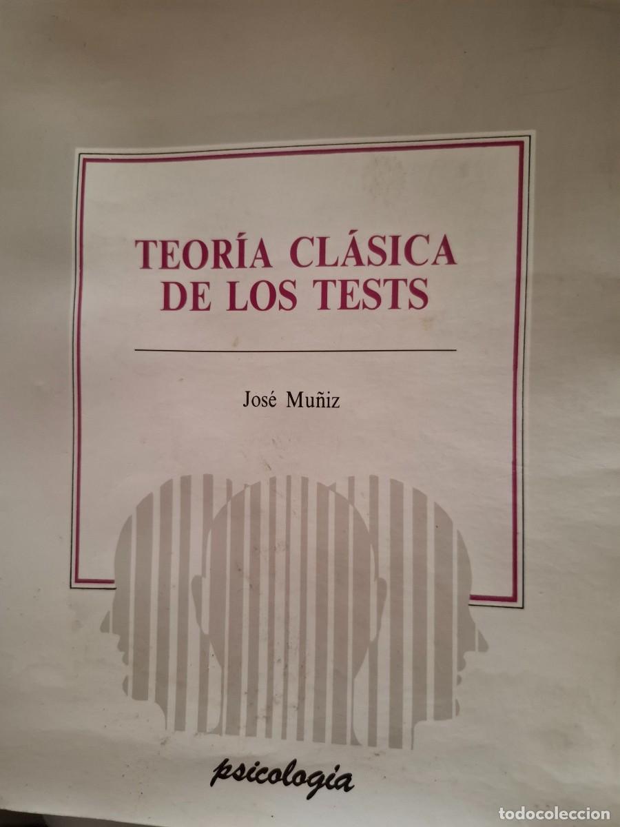 Libros de segunda mano: teor&iacute;a cl&aacute;sica de los tests Jos&eacute; Mu&ntilde;iz - Foto 1
