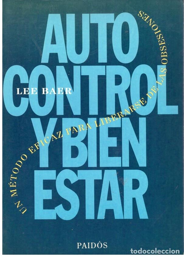 Libri di seconda mano: Autocontrol y Bienestar - Baer, Lee - Ediciones Paid&oacute;s - 1994, 1&ordf; Ed. - Trad. FORD, MARICEL