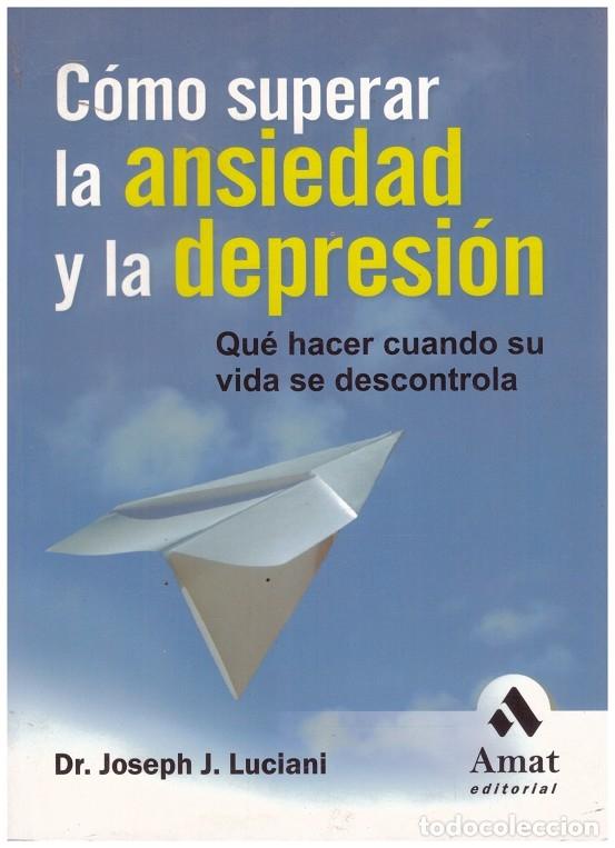 Libros de segunda mano: COMO SUPERAR LA ANSIEDAD Y LA DEPRESION - Foto 1