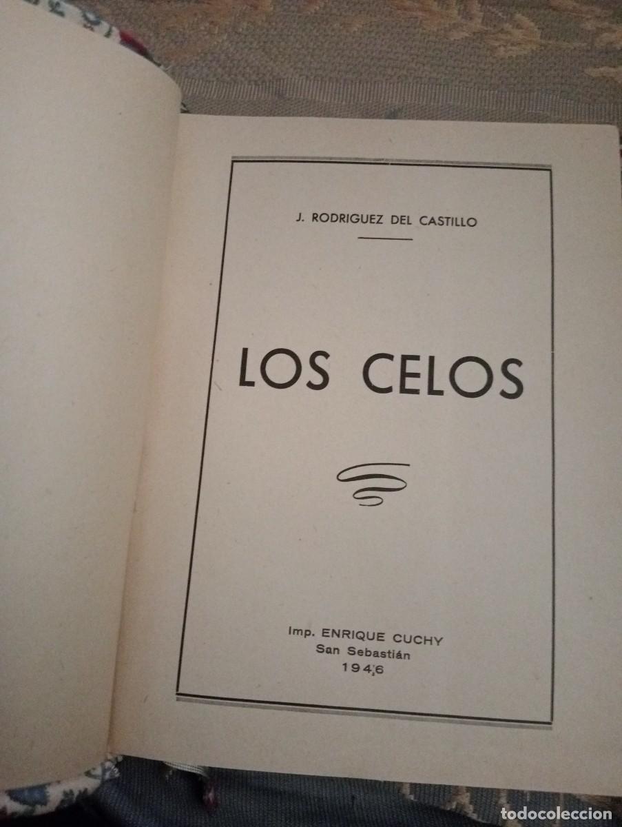 Libros de segunda mano: LIBRO LOS CELOS RODR&Iacute;GUEZ DEL CASTILLO 1946 - Foto 1