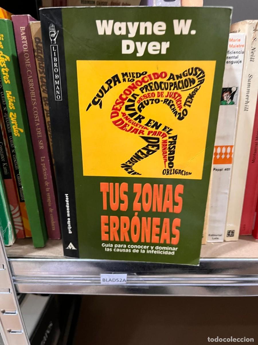 Libros de segunda mano: BLAS52A TUS ZONAS ERRONEAS, WAYNE W DYER - Foto 1