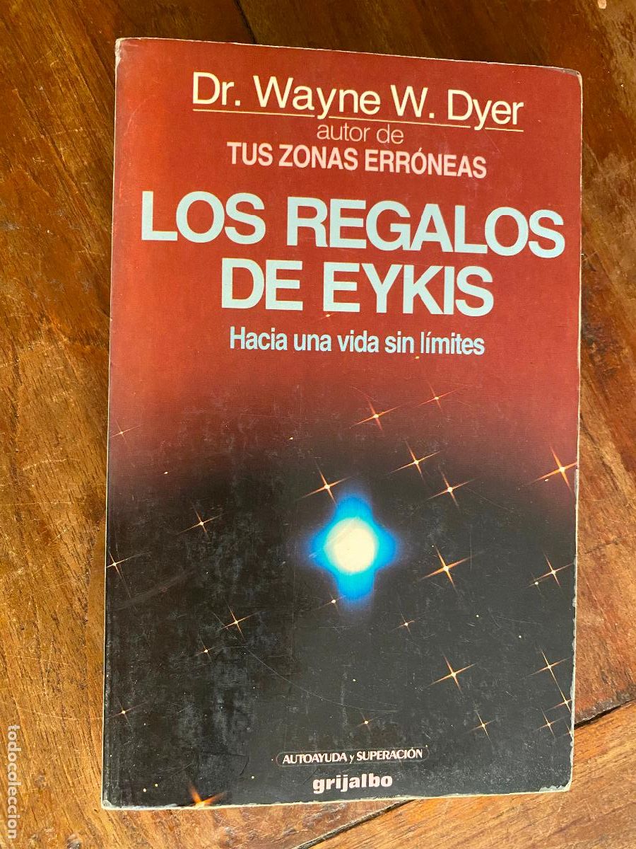 Libros de segunda mano: LOS REGALOS DE EYKIS - WAYNE W DYER - Foto 1