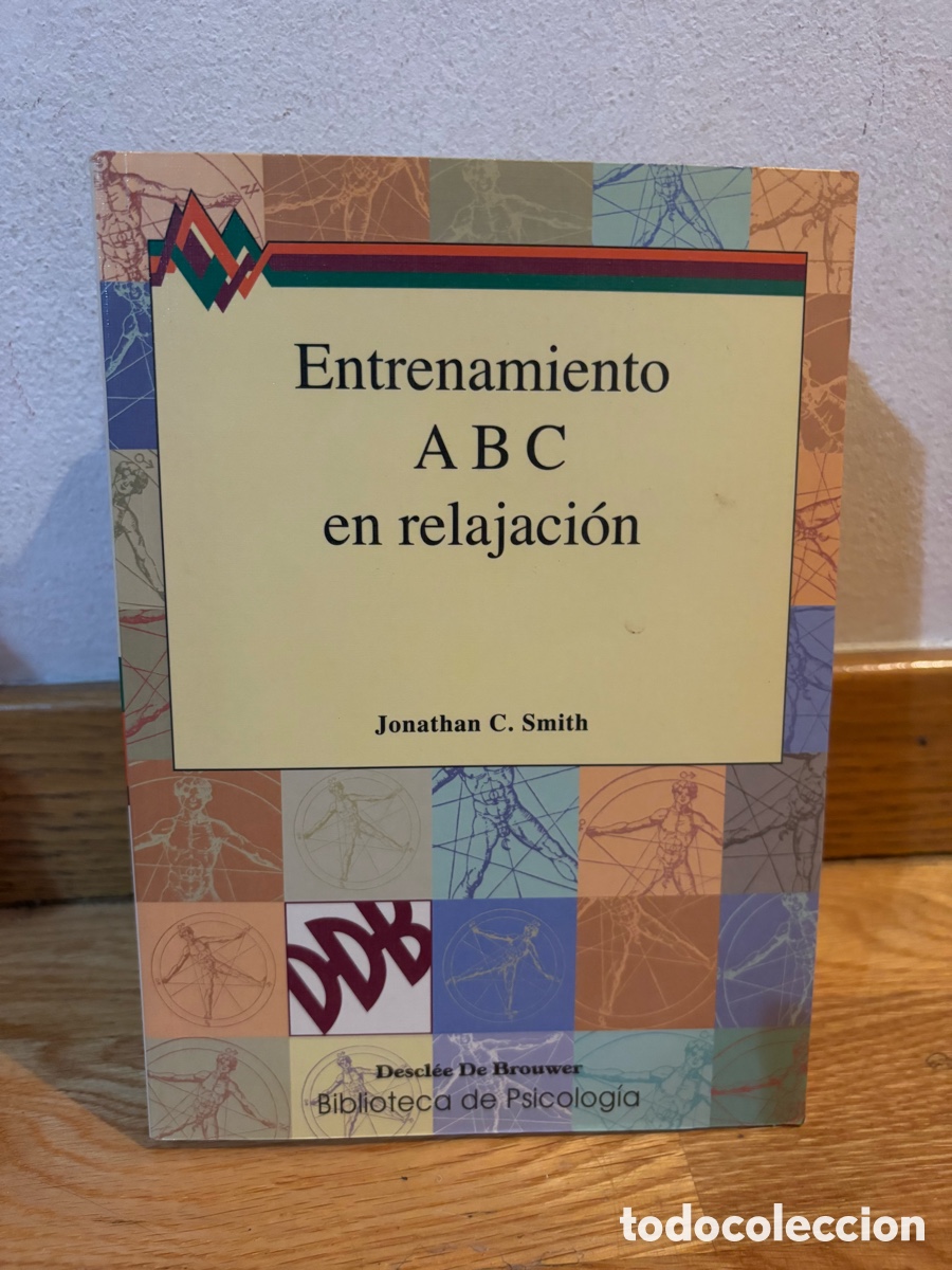Libros de segunda mano: Entrenamiento A B C en relajaci&oacute;n Jonathan C. Smith - Foto 1