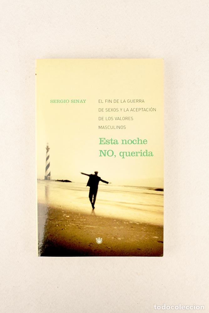 Libros de segunda mano: Esta noche no, querida - Sergio Sinay - Foto 1