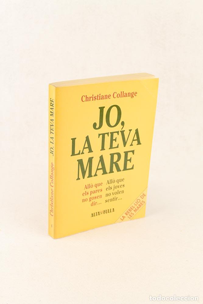 Libros de segunda mano: Jo, la teva mare - Christiane Collange - Foto 3