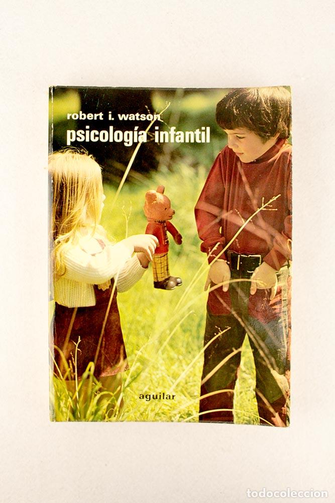 Libros de segunda mano: Psicolog&iacute;a infantil - Robert I. Watson - Foto 1