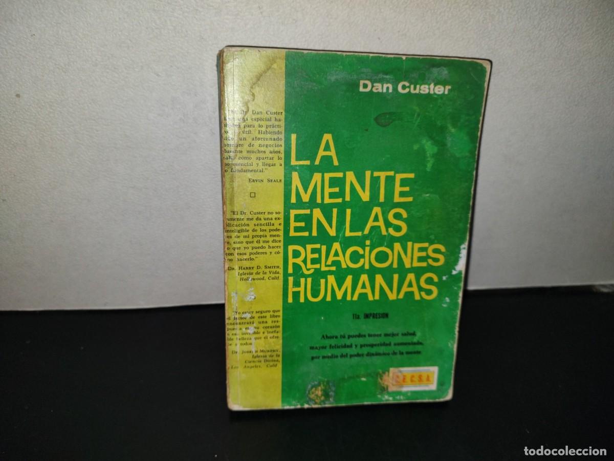 Libros de segunda mano: 204- LA MENTE EN LAS RELACIONES HUMANAS - DAN CUSTER - Foto 1