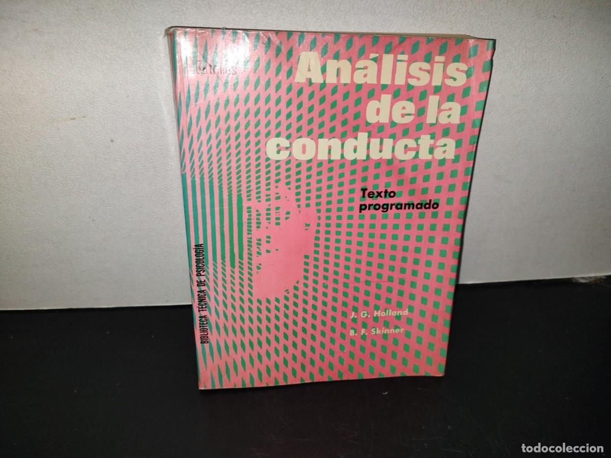 Libros de segunda mano: 204- AN&Aacute;LISIS DE LA CONDUCTA. TEXTO PROGRAMADO - J. G. HOLLAND - Foto 1