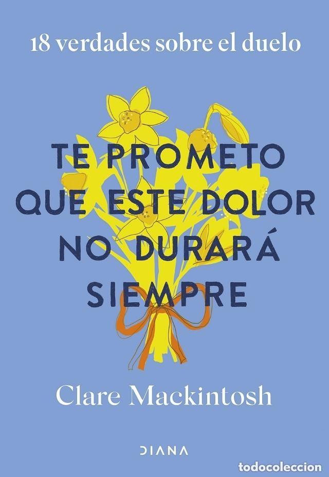 Libros de segunda mano: TE PROMETO QUE ESTE DOLOR NO DURAR&Aacute; SIEMPRE - Foto 1