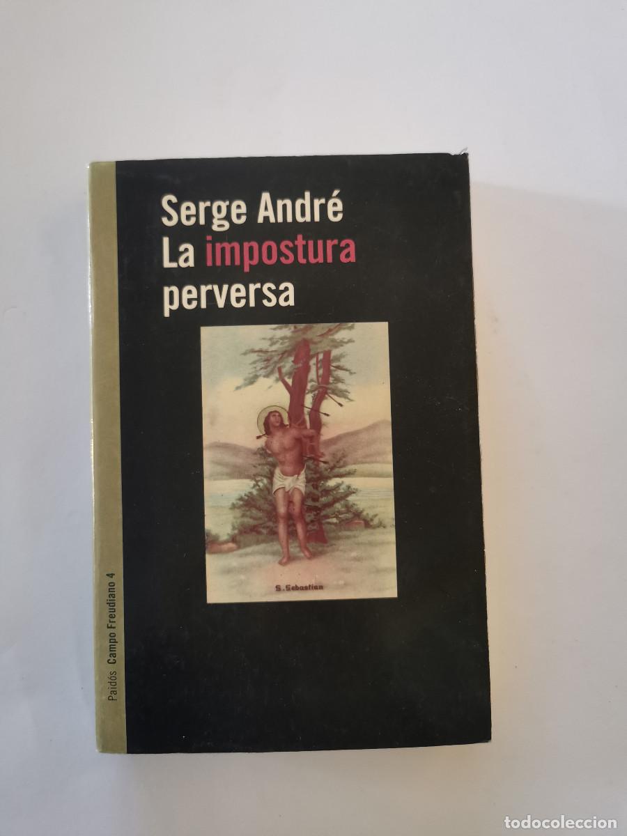 Libros de segunda mano: La impostura perversa. Serge Andr&eacute; - Foto 1
