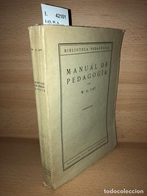 Libros de segunda mano: LAY, W. A. - MANUAL DE PEDAGOG&Iacute;A - Foto 1
