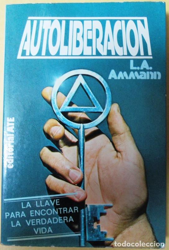 Libros de segunda mano: AMMANN. L. A - AUTOLIBERACION. - Foto 1
