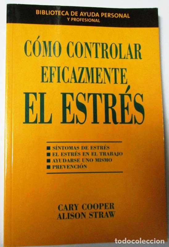 Libros de segunda mano: COOPER, Cary y STRAW, Alison - COMO CONTROLAR EFICAZMENTE EL ESTRES - Foto 1