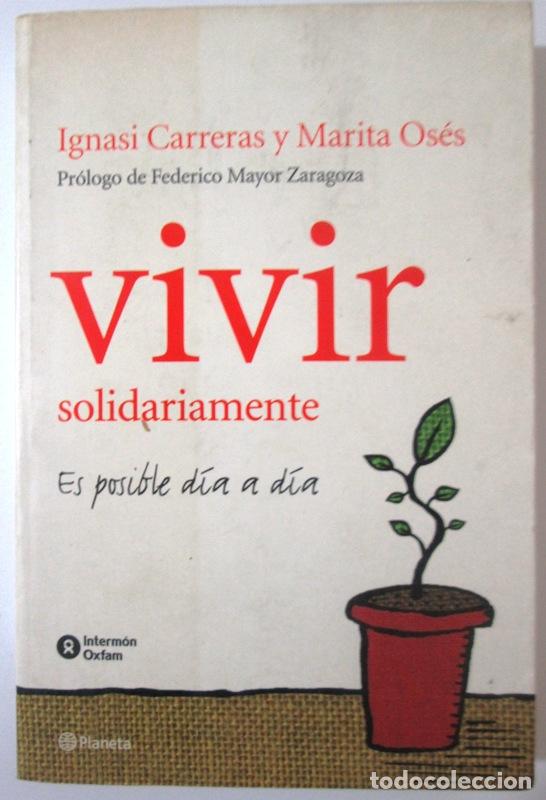Gebrauchte B&uuml;cher: CARRERAS, Ignasi y OSES, Marita - VIVIR SOLIDARIAMENTE. Es posible d&iacute;a a d&iacute;a