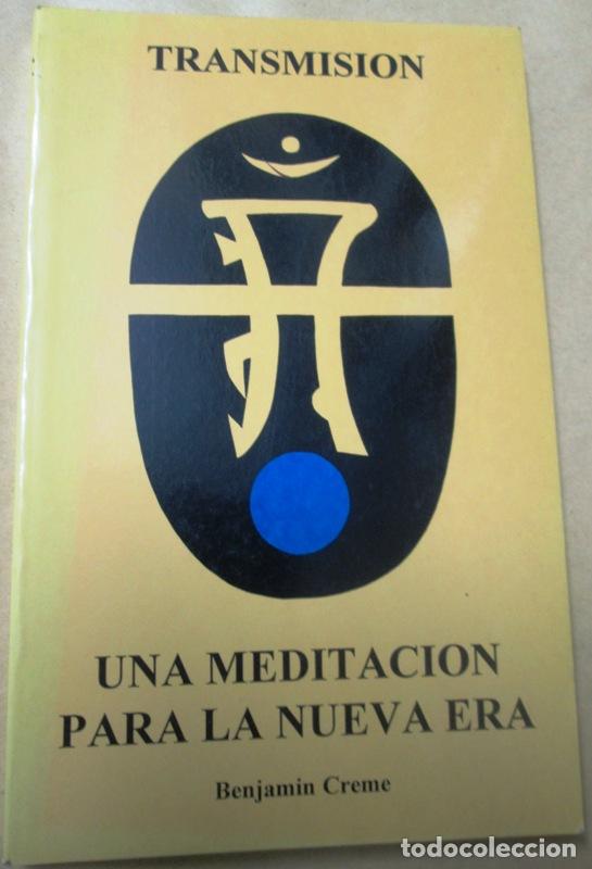 Gebrauchte B&uuml;cher: CREME, Benjam&iacute;n - TRANSMISION. UNA MEDITACION PARA LA NUEVA ERA