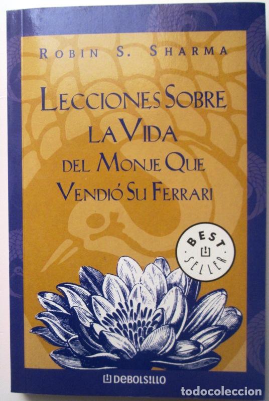 Gebrauchte B&uuml;cher: SHARMA, Robin S - LECCIONES SOBRE LA VIDA DEL MONJE QUE VENDIO SU FERRARI