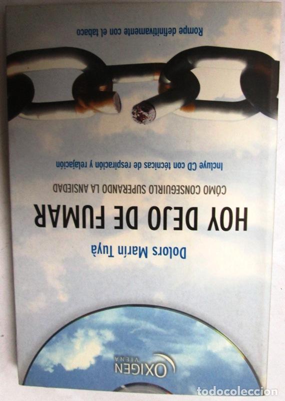Gebrauchte B&uuml;cher: MARIN TUYA, Dolors - HOY DEJO DE FUMAR. C&oacute;mo conseguirlo superando la ansiedad. Incluye CD con t&eacute;cni