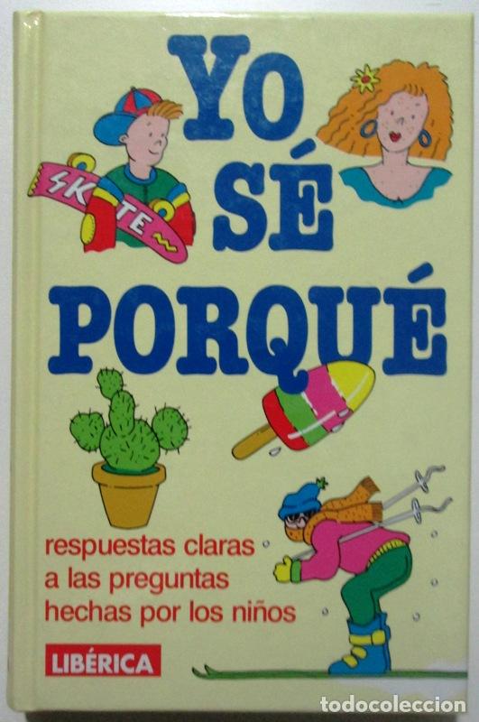 Gebrauchte B&uuml;cher: s.a. - &iexcl;YO SE PORQUE!. Respuestas claras a las preguntas hechas por los ni&ntilde;os.