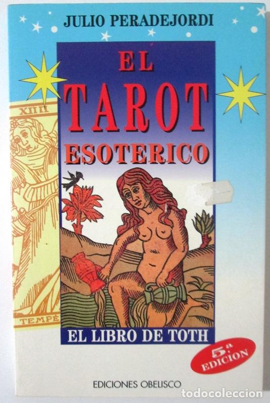 Gebrauchte B&uuml;cher: PERADEJAORDI, Julio - EL TAROT ESOTERICO O EL LIBRO DE TOTH