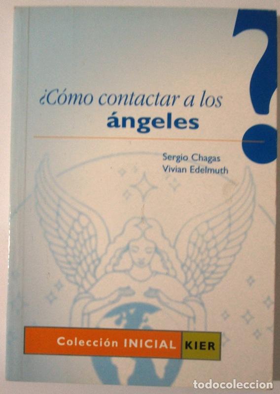 Gebrauchte B&uuml;cher: CHAGAS, Sergio y EDELMUTH, Vivian - &iquest;COMO CONTACTAR A LOS ANGELES?