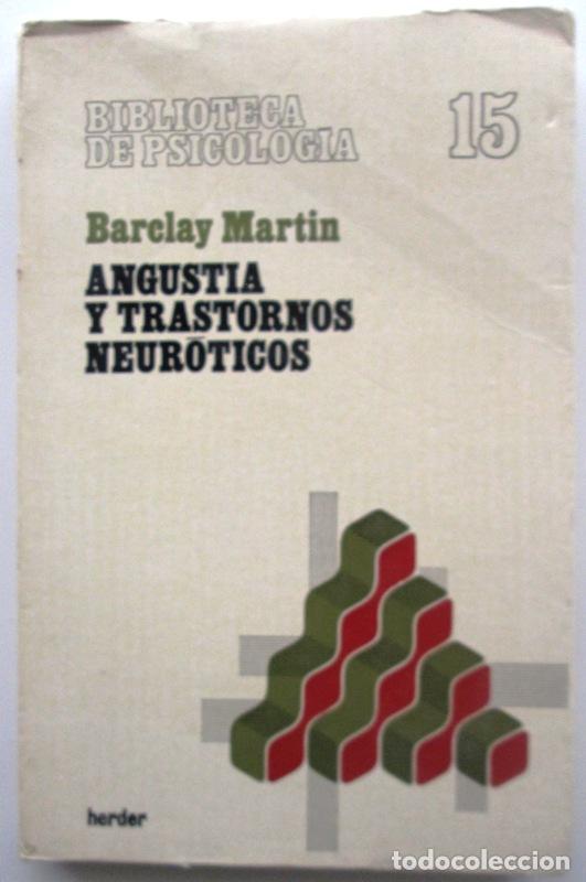 Gebrauchte B&uuml;cher: MARTIN, Barclay - ANGUSTIA Y TRASTORNOS NEUROTICOS