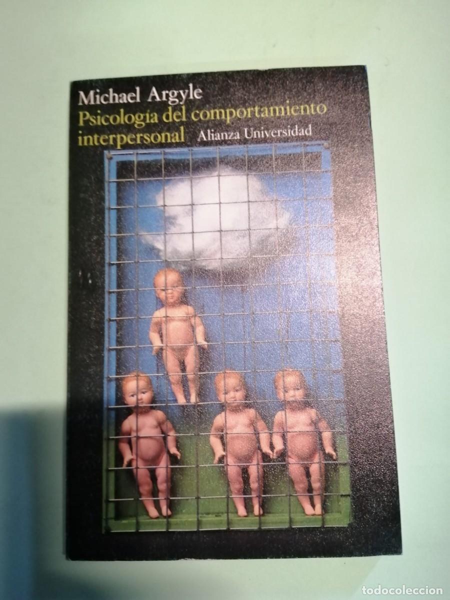 Libros de segunda mano: PSICOLOGIA DEL COMPORTAMIENTO INTERPERSONAL (MICHAEL ARGYLE) - Foto 1