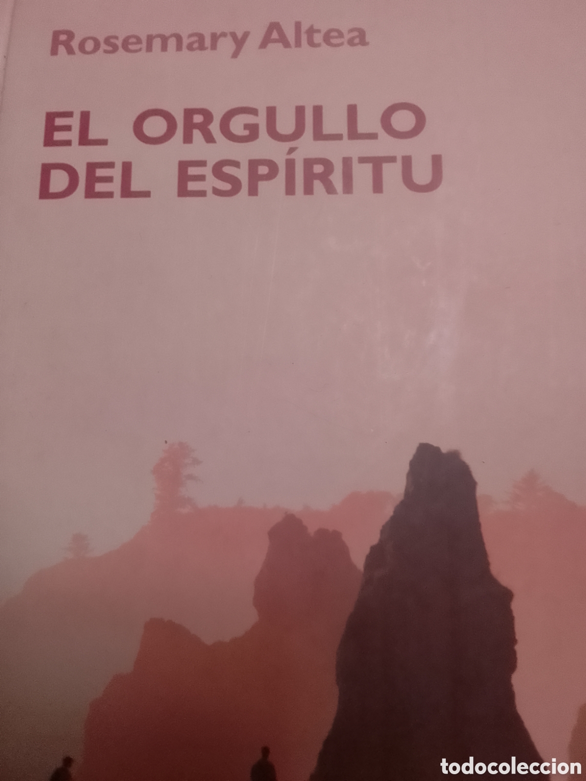 Libros de segunda mano: El orgullo del esp&iacute;ritu Rosemary Altea - Foto 1