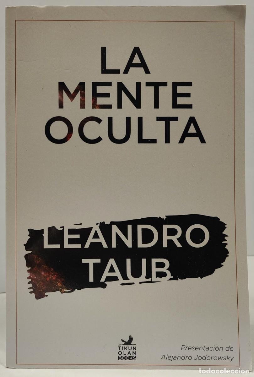 Libros de segunda mano: LA MENTE OCULTA - LEANDRO TAUB - Foto 1