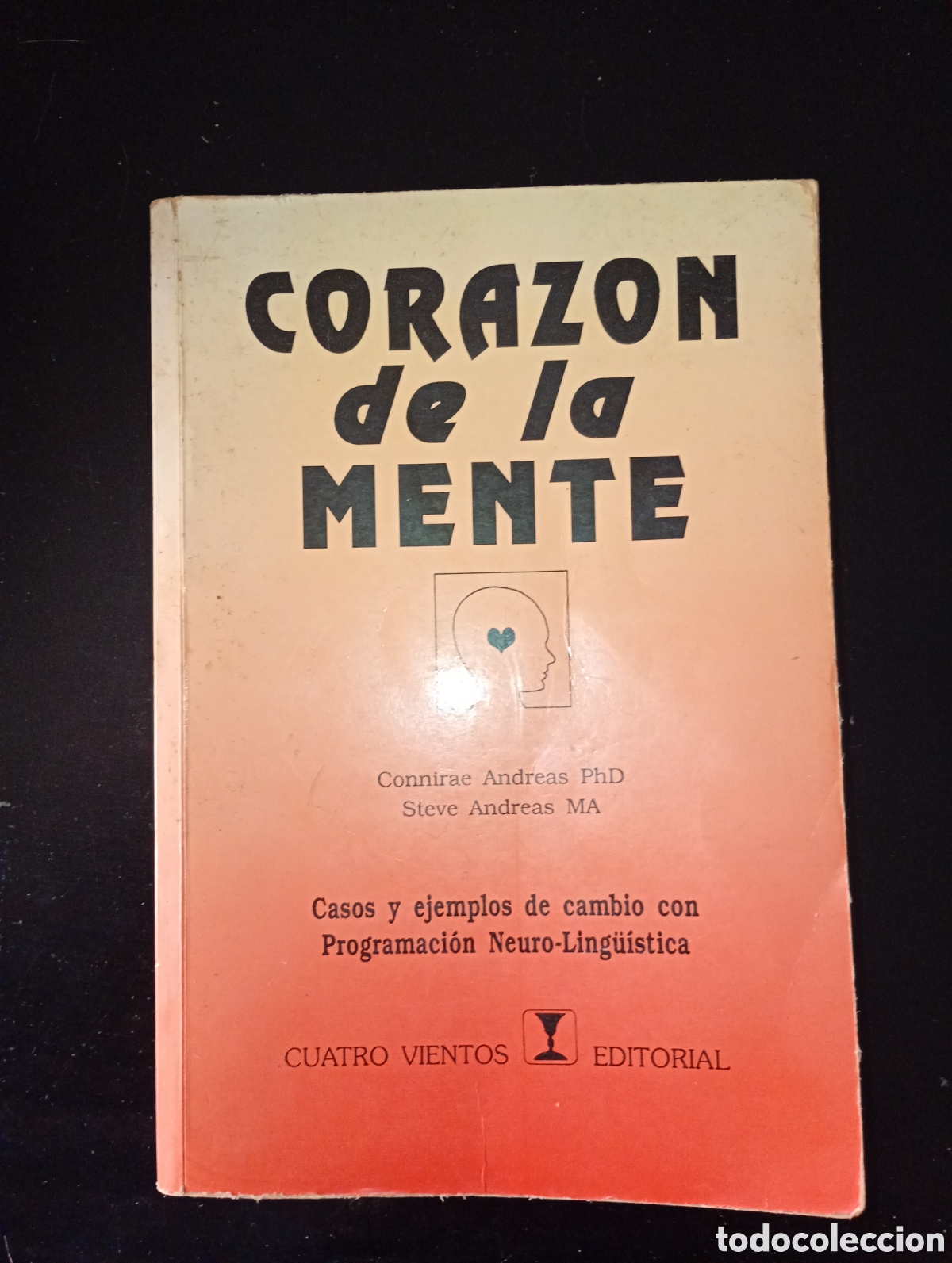 Libros de segunda mano: Coraz&oacute;n de la mente. PNL - Foto 1