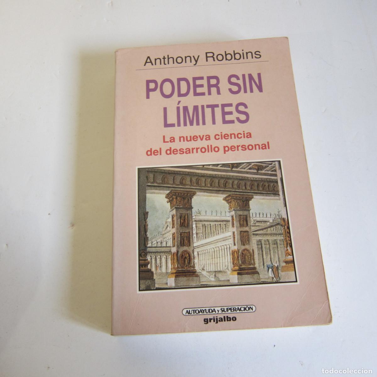 Libros de segunda mano: PODER SIN L&Iacute;MITES - ANTHONY ROBBINS (GRIJALBO) MANUAL AUTOAYUDA - Foto 1