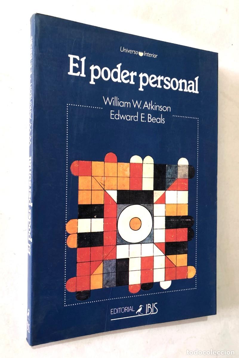 Libros de segunda mano: EL PODER PERSONAL.- WILLIAM W. ATKINSON / ED. IBIS 1980 - Foto 1