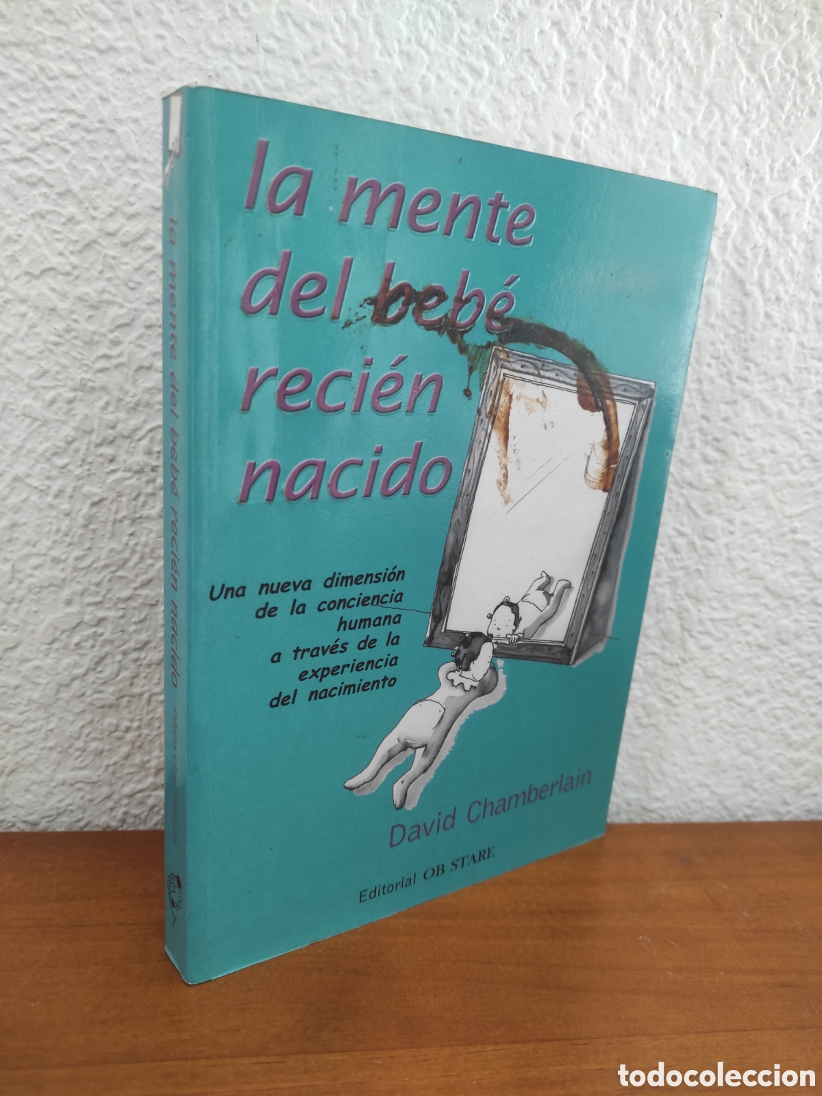 Libros de segunda mano: La mente del beb&eacute; reci&eacute;n nacido - David Chamberlain - Foto 1