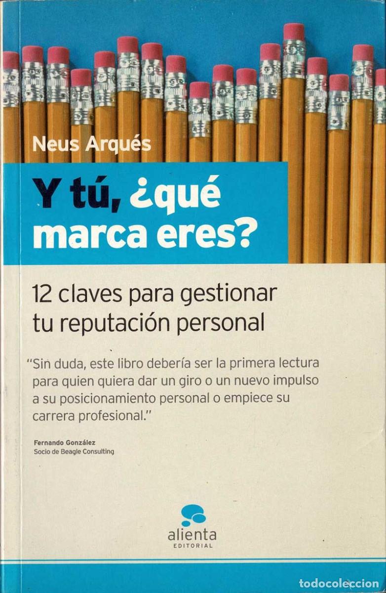 Libros de segunda mano: Y t&uacute;, &iquest;qu&eacute; marca eres? - Neus Arqu&eacute;s - Foto 1