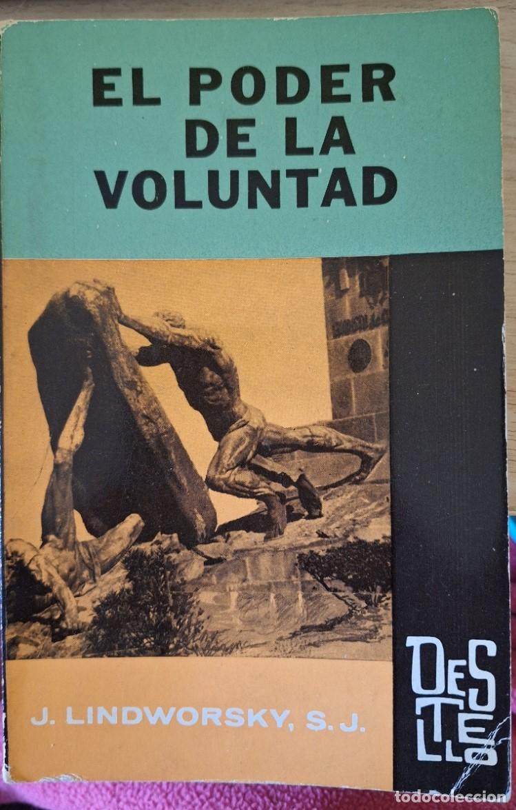 Libros de segunda mano: EL PODER DE LA VOLUNTAD. - LINDWORSKY, S.J. - Foto 1
