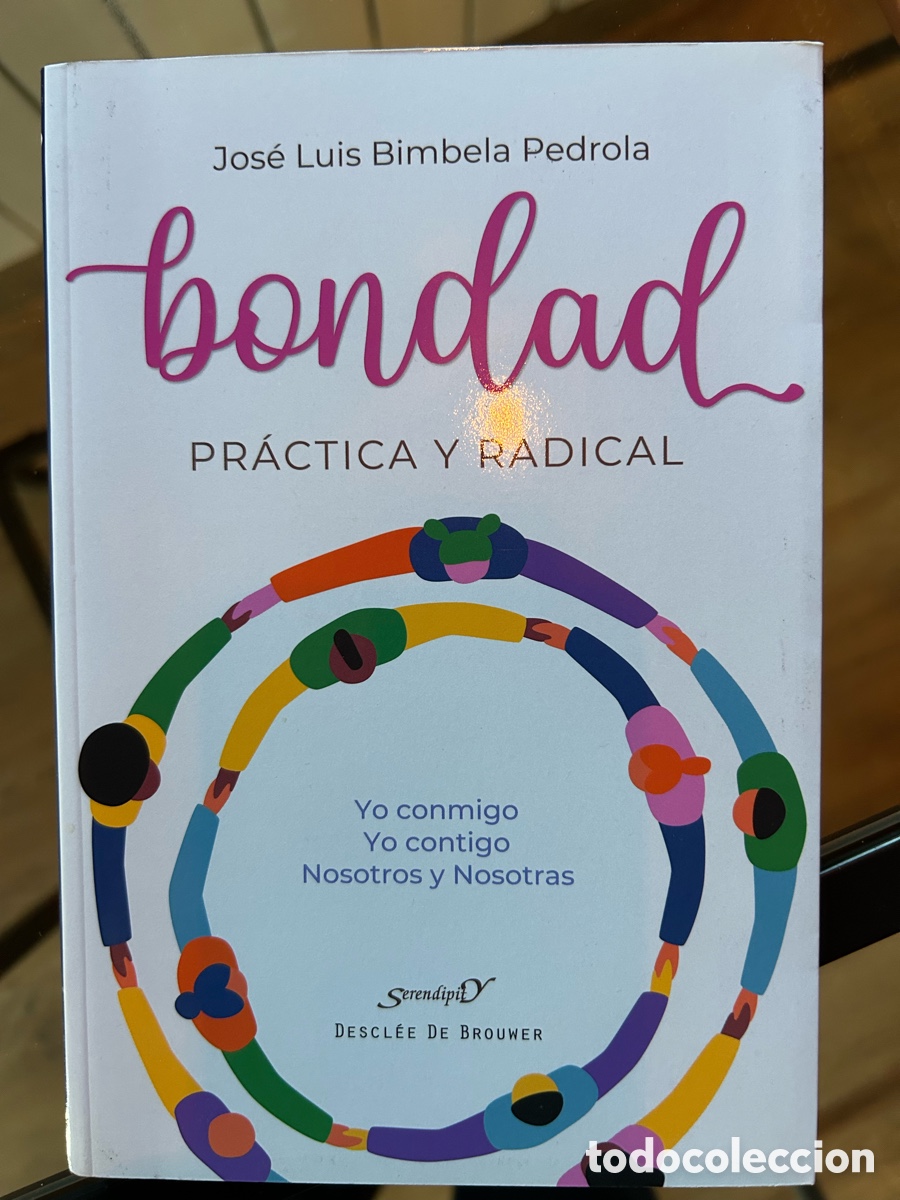 Libros de segunda mano: Jos&eacute; Luis Bimbela. Bondad. Pr&aacute;ctica y Radical - Foto 1