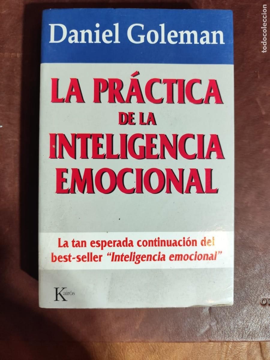 Libros de segunda mano: Daniel Goleman. LA PR&Aacute;CTICA DE LA INTELIGENCIA EMOCIONAL. - Foto 1